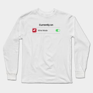 Wine Mode Long Sleeve T-Shirt